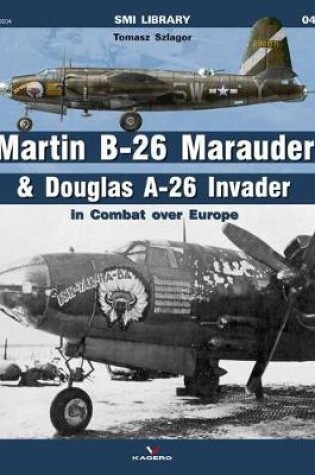 Cover of Martin B-26 Marauder & Douglas A-26 Invader