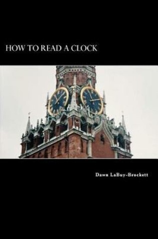 Cover of How To Read A Clock