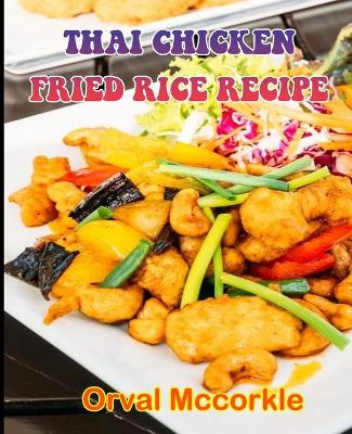 Book cover for Thai Chicken Fried Rice Recipe