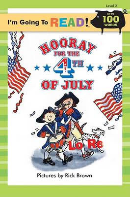 Cover of I'm Going to Read (Level 2): Hooray for the 4th of July