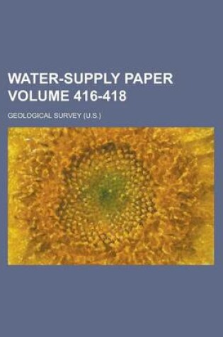 Cover of Water-Supply Paper Volume 416-418