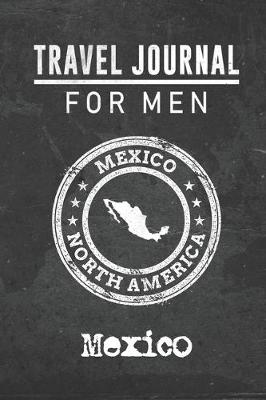 Book cover for Travel Journal for Men Mexico