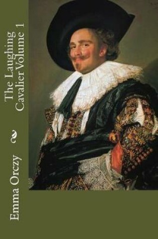 Cover of The Laughing Cavalier Volume 1