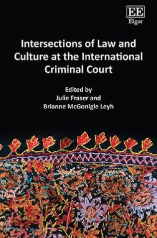 Cover of Intersections of Law and Culture at the International Criminal Court