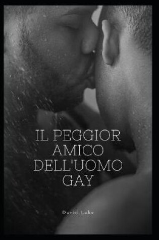 Cover of Il peggior amico dell'uomo gay