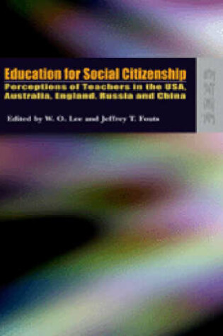 Cover of Education for Social Citizenship - Perception of Teachers in the USA, Australia, England, Russia and China