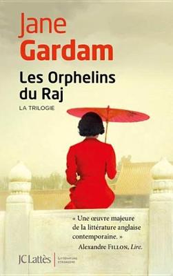 Book cover for Les Orphelins Du Raj - La Trilogie