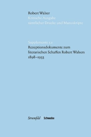 Cover of Rezeptionsdokumente Zum Literarischen Schaffen Robert Walsers 1898-1933