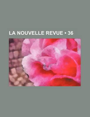 Book cover for La Nouvelle Revue (36)