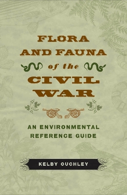 Cover of Flora and Fauna of the Civil War