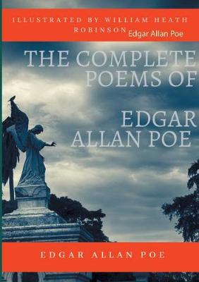 Book cover for The Complete Poems of Edgar Allan Poe Illustrated by William Heath Robinson