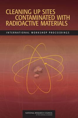 Book cover for Cleaning Up Sites Contaminated with Radioactive Materials