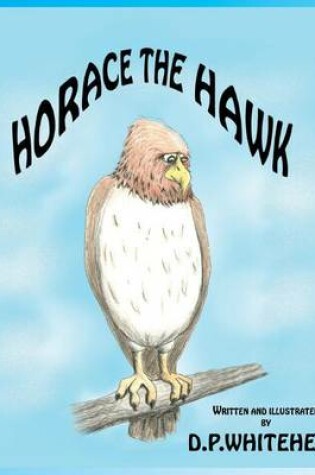 Cover of Horace the Hawk