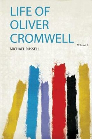 Cover of Life of Oliver Cromwell