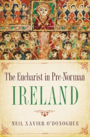 Cover of Eucharist in Pre-Norman Ireland