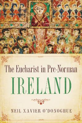 Cover of Eucharist in Pre-Norman Ireland