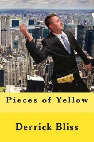 Cover of Pieces of Yellow