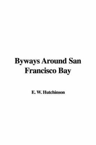 Cover of Byways Around San Francisco Bay