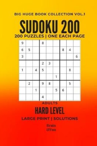 Cover of Sudoku 200 Huge Big Book Large Print Hard Level Vol.1