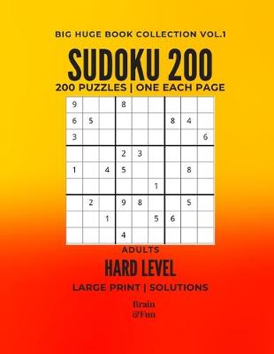 Cover of Sudoku 200 Huge Big Book Large Print Hard Level Vol.1