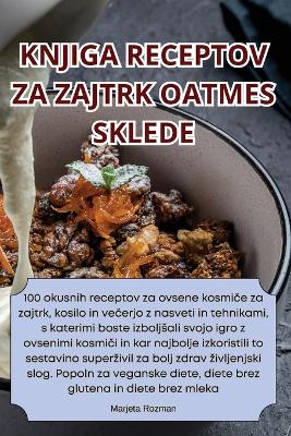 Cover of Knjiga Receptov Za Zajtrk Oatmes Sklede