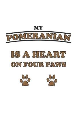 Book cover for My Pomeranian is a heart on four paws