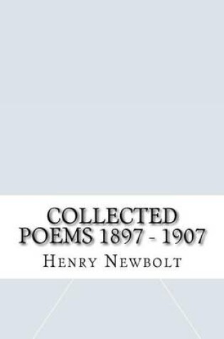 Cover of Collected Poems 1897 - 1907