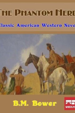 Cover of The Phantom Herd: Classic American Western Novel