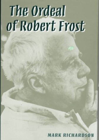 Book cover for The Ordeal of Robert Frost