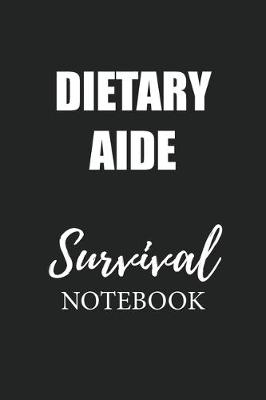 Book cover for Dietary Aide Survival Notebook