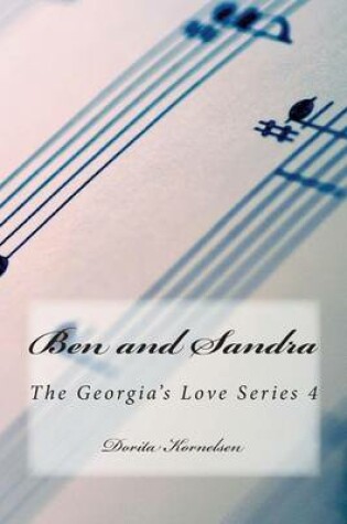 Cover of Ben and Sandra (The Georgia's Love Series 4)