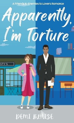 Book cover for Apparently, I'm Torture