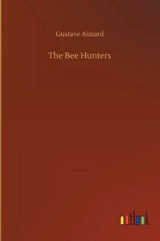 Cover of The Bee Hunters