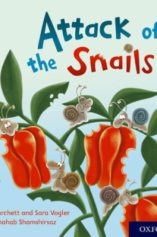 Cover of Oxford Reading Tree Story Sparks: Oxford Level 3: Attack of the Snails