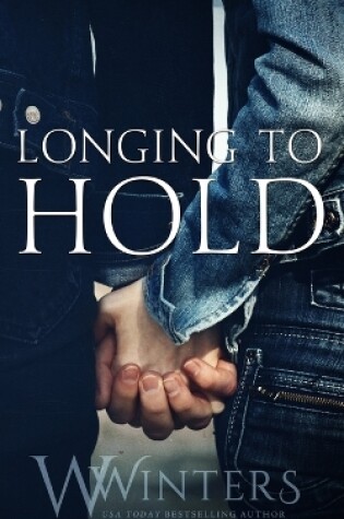 Cover of Longing to Hold