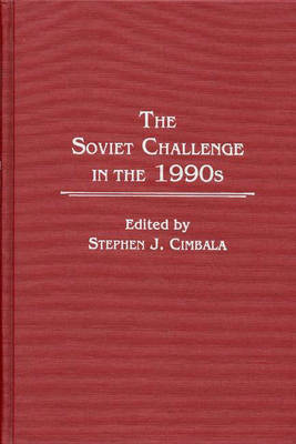 Book cover for The Soviet Challenge in the 1990s