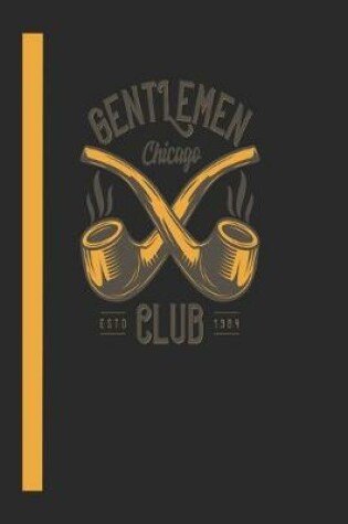 Cover of Gentleman Chicago Club Estd 1984