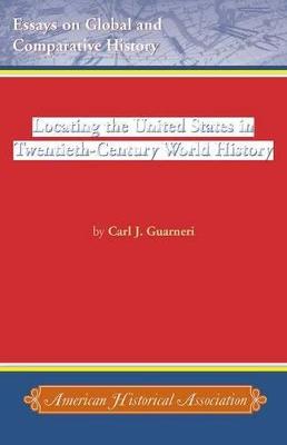 Book cover for Locating the United States in Twentieth-Century World History