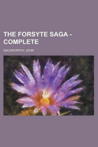 Cover of The Forsyte Saga - Complete