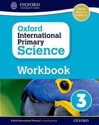 Cover of Oxford International Primary Science: First Edition Workbook 3