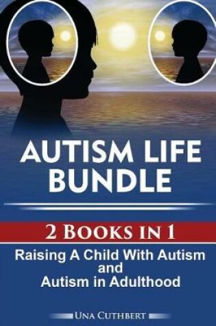 Cover of Autism Life Bundle (2 Books in 1)