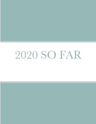 Book cover for 2020 So Far