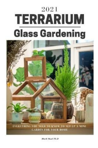 Cover of Terrarium Glass Gardening