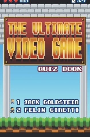 Cover of The Ultimate Video Game Quiz Book