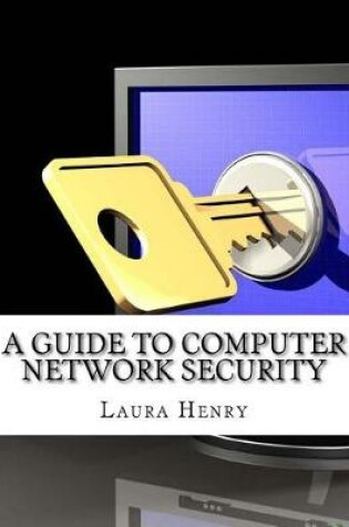 Cover of A Guide to Computer Network Security