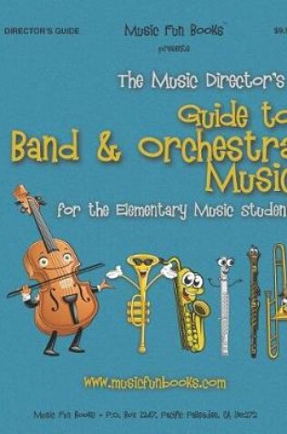 Cover of The Music Director's Guide to Band & Orchestra Music