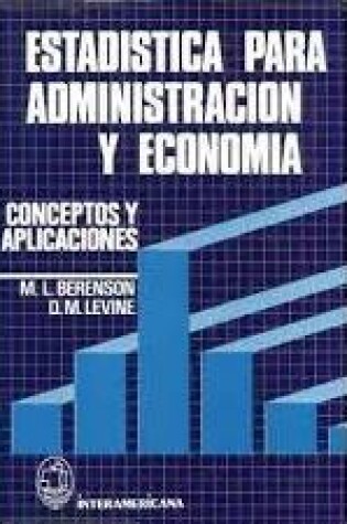 Cover of Estadistica Para La Administracion y Economia