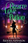 Book cover for Bizarre Love Potion