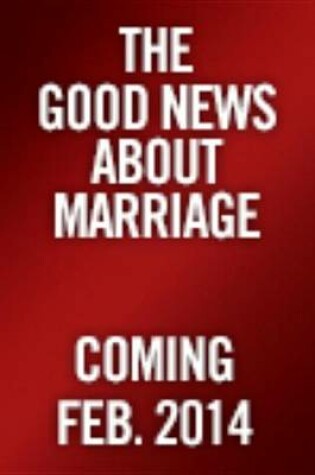 Cover of Good News about Marriage