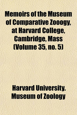 Cover of Memoirs of the Museum of Comparative Zooogy, at Harvard College, Cambridge, Mass